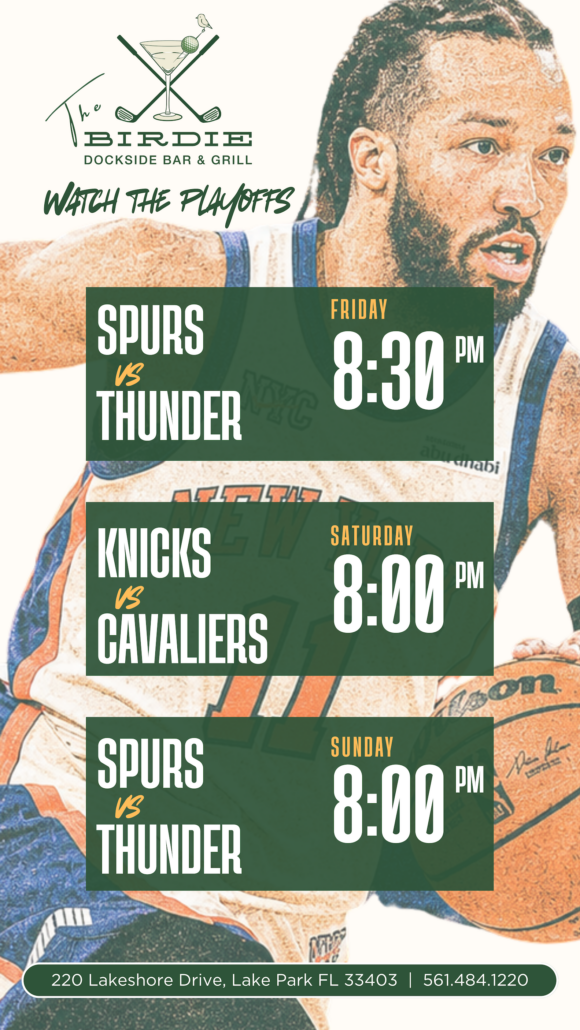 Birdie Dockside Bar & Grill NBA playoffs promotional graphic featuring basketball player artwork and game schedule for Spurs vs Thunder and Knicks vs Cavaliers playoff matchups with dates, times, restaurant branding, and location information in Lake Park, Florida.